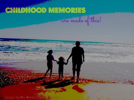 Creating Childhood Memories- #YesMemory #MommyTips- Energizer Bunnies' Mommy Reports